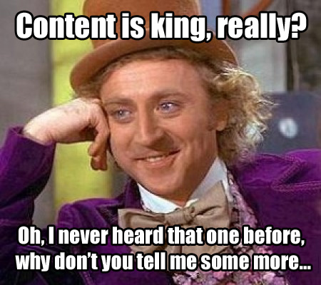 Content is King Meme Content is King Meme